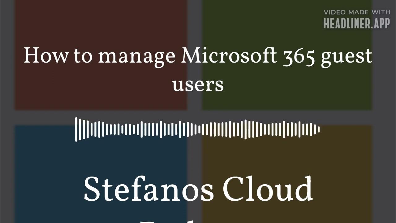 'Video thumbnail for Stefanos Cloud Podcast - How to manage Microsoft 365 guest users'