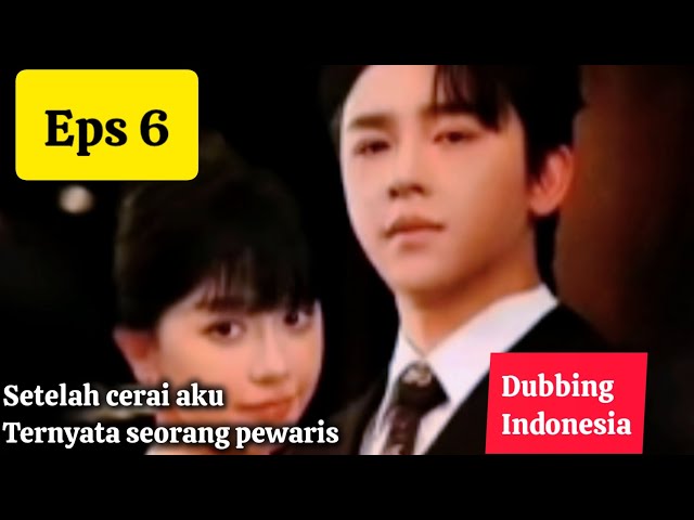 Video thumbnail for Drama China dubbing indo eps 6 | setelah cerai aku seorang pewaris | aku Takan kalah