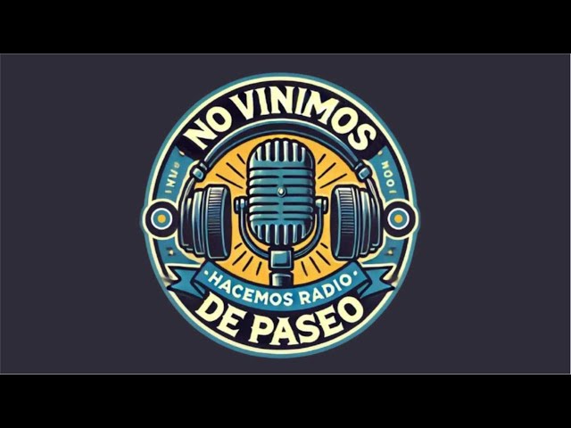 Video thumbnail for NO VINIMOS DE PASEO - PROGRAMA Nº 130-  06/03/2025