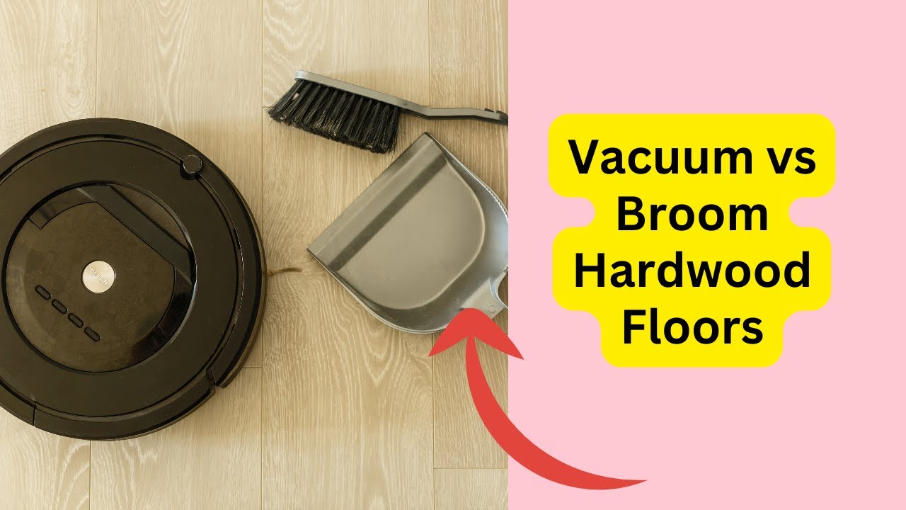 Video thumbnail for Vacuum vs Broom Hardwood Floors