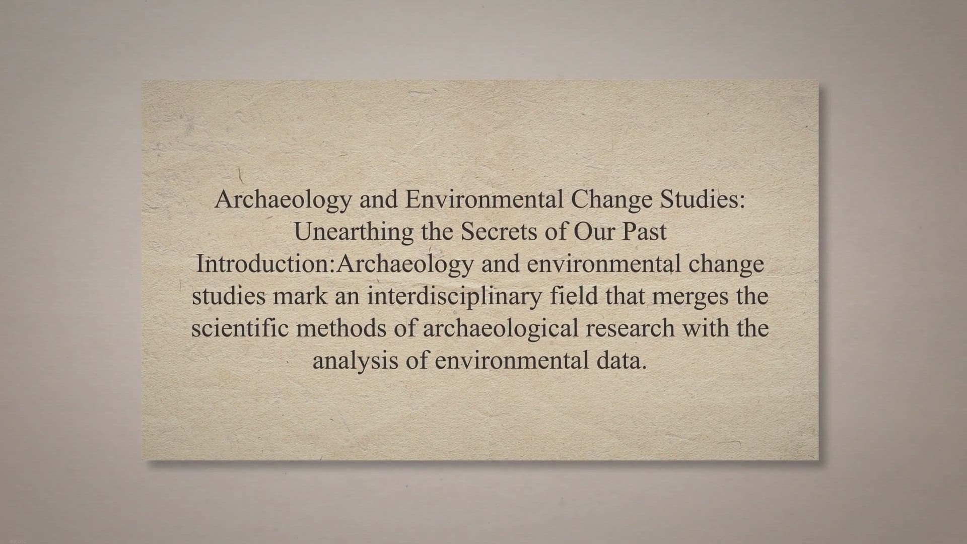 Video thumbnail for Archaeology and Environmental Change Studies