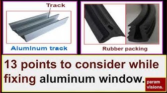 'Video thumbnail for 13 points to consider while fixing aluminum windows./ Installation procedure of aluminum windows.'