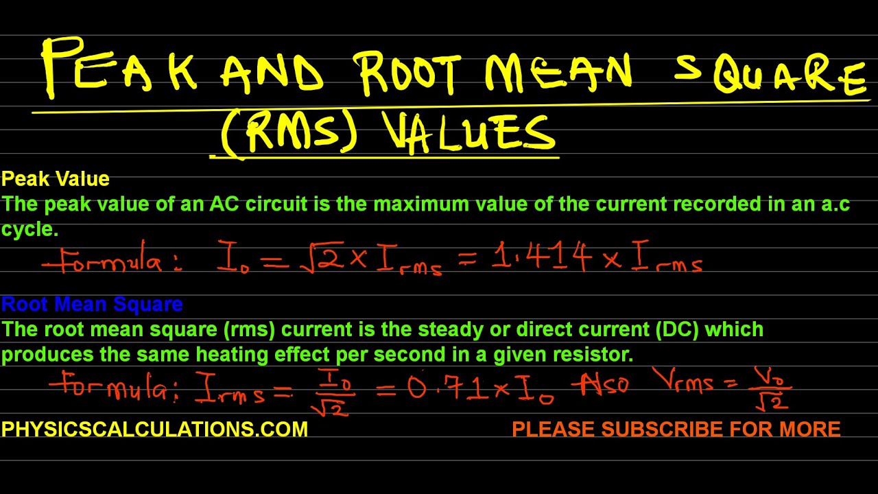 'Video thumbnail for ROOT MEAN SQUARE AND PEAK CURRENT VALUES: DEFINITIONS, FORMULA, AND CALCULATIONS'