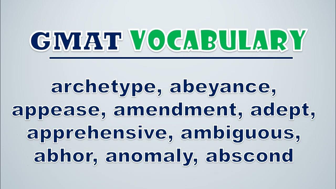 'Video thumbnail for GMAT Vocabulary: Archetype, Abeyance, Appease, Amendment, Adept, Apprehensive, Ambiguous, Abhor'