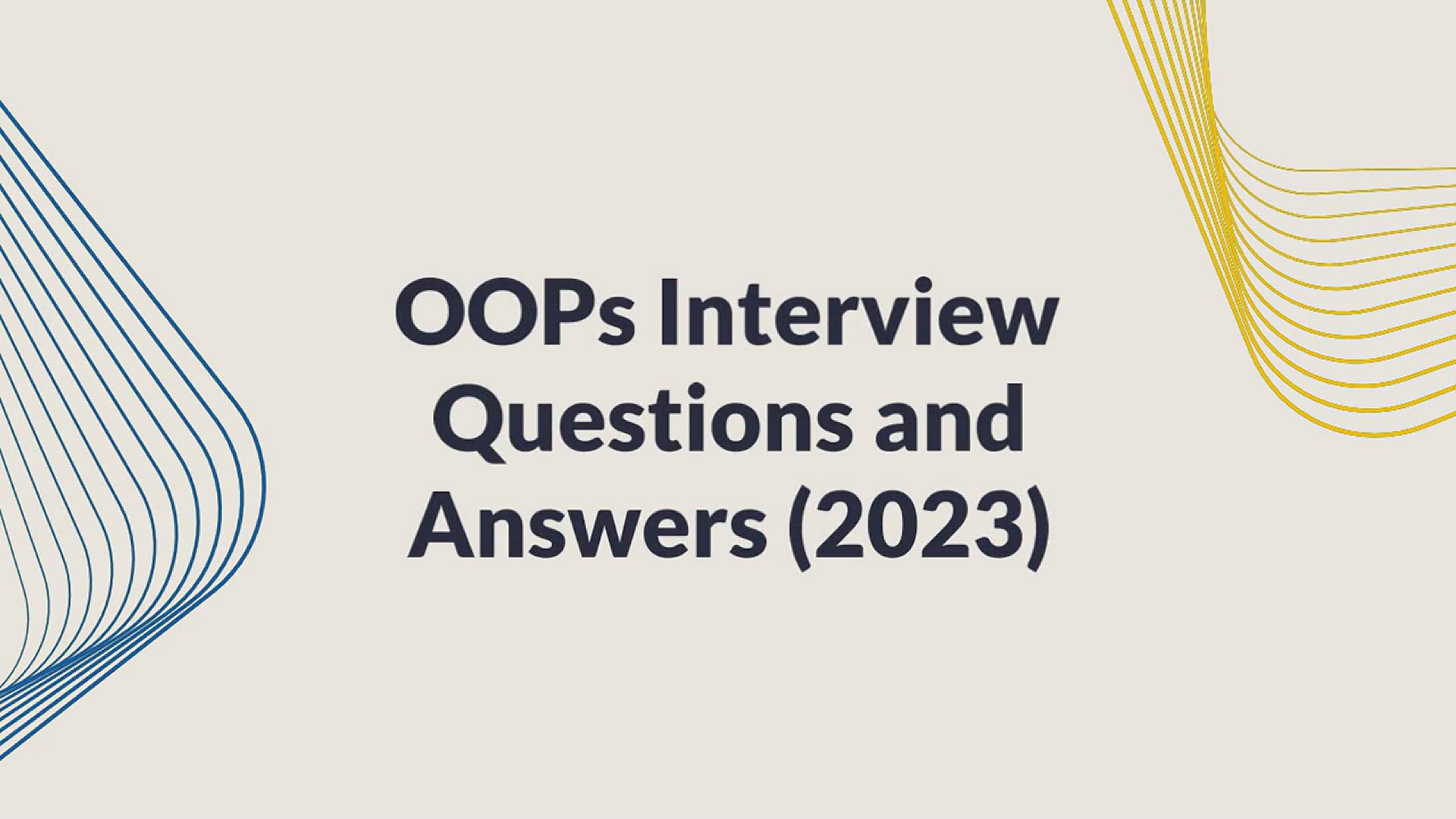 'Video thumbnail for 30 OOPs Interview Questions and Answers (2023)'