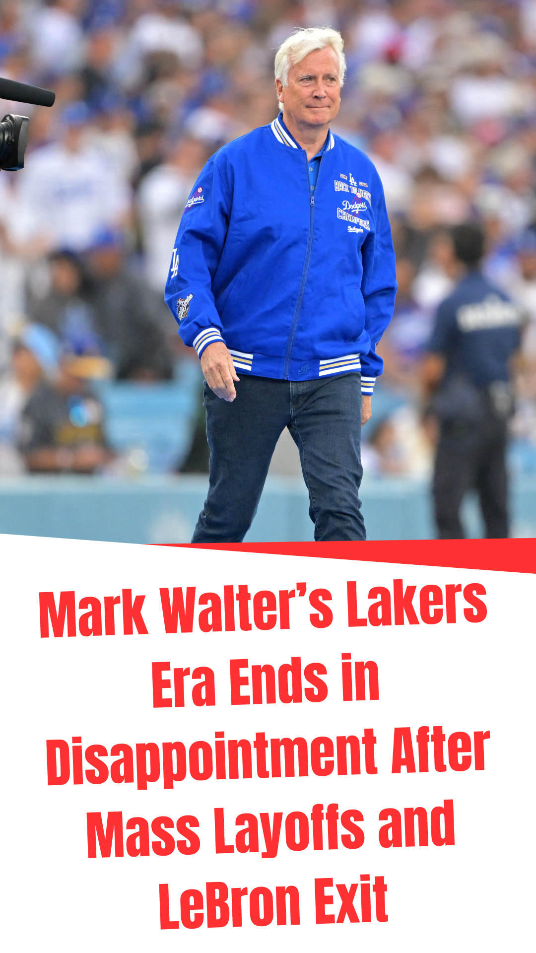 Video thumbnail for Mark Walter’s Lakers Era Ends in Disappointment After Mass Layoffs and LeBron Exit