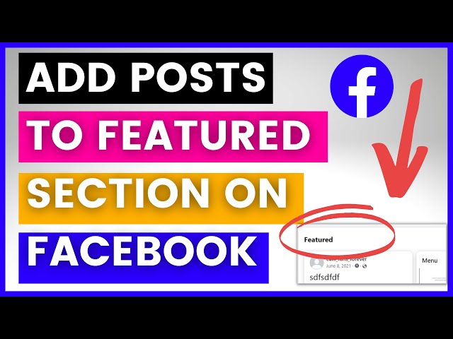 Video thumbnail for How To Add Posts To Featured Section Of A Facebook Page? [in 2025]