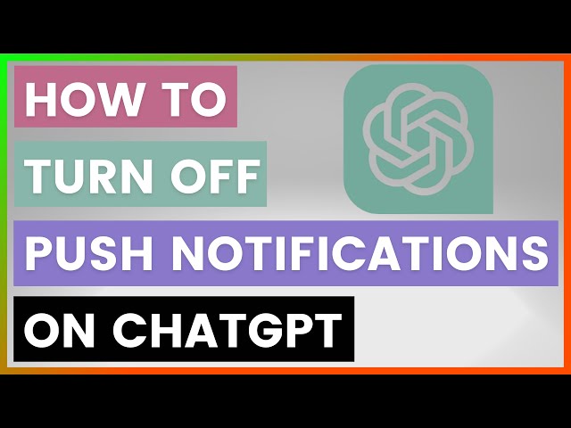 Video thumbnail for How To Turn Off Push Notifications On ChatGPT? [in 2025]