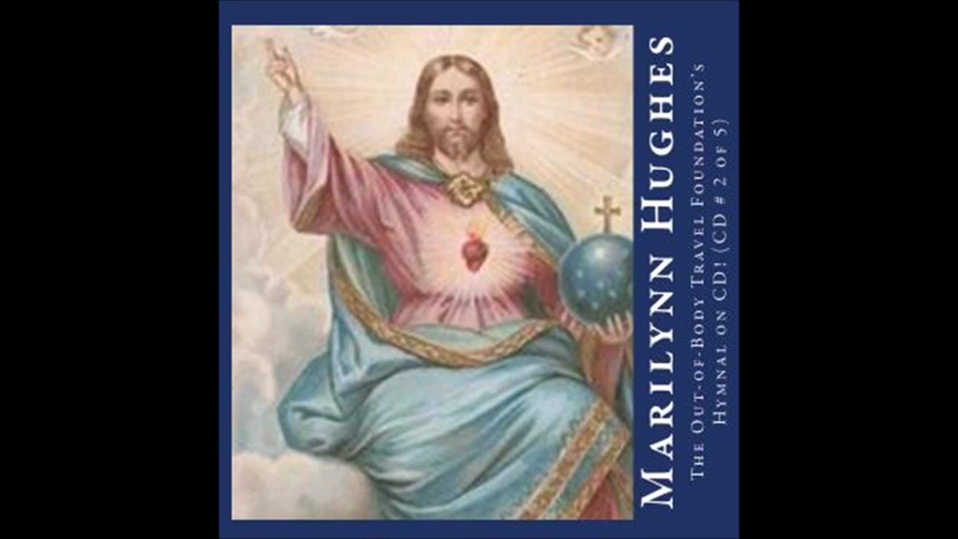 Video thumbnail for The Out of Body Travel Foundation Hymnal Video 2 of 4, By Marilynn Hughes, Out of Body Travel