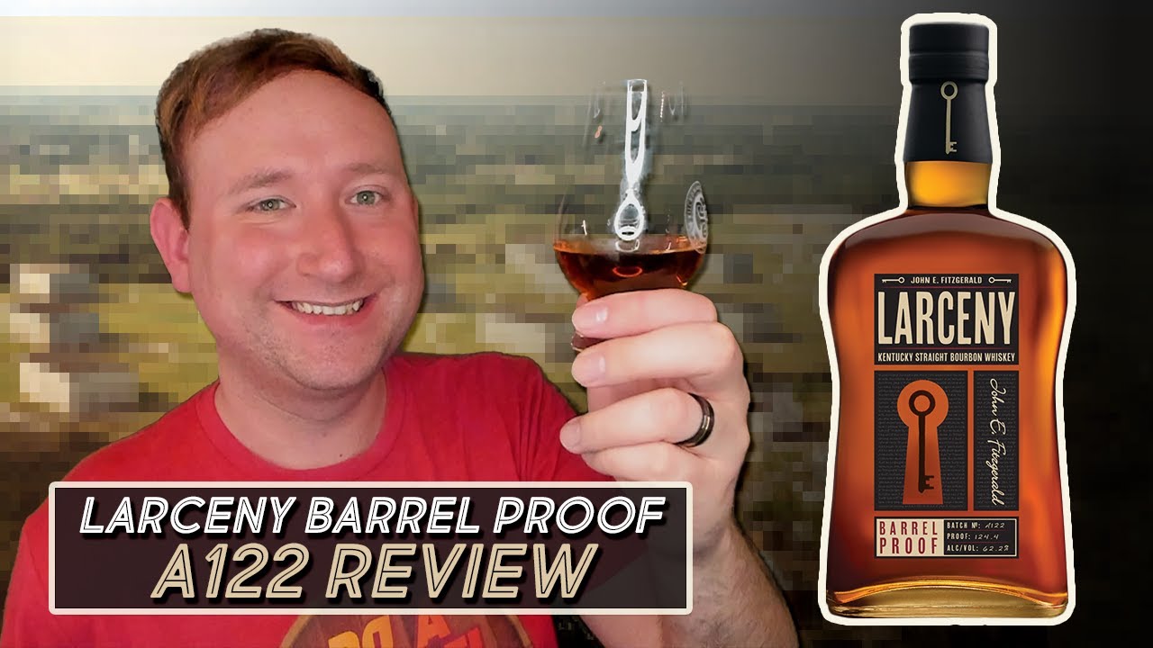 Video thumbnail for Larceny Barrel Proof Bourbon: Batch A122 Review (First 2022 Release)