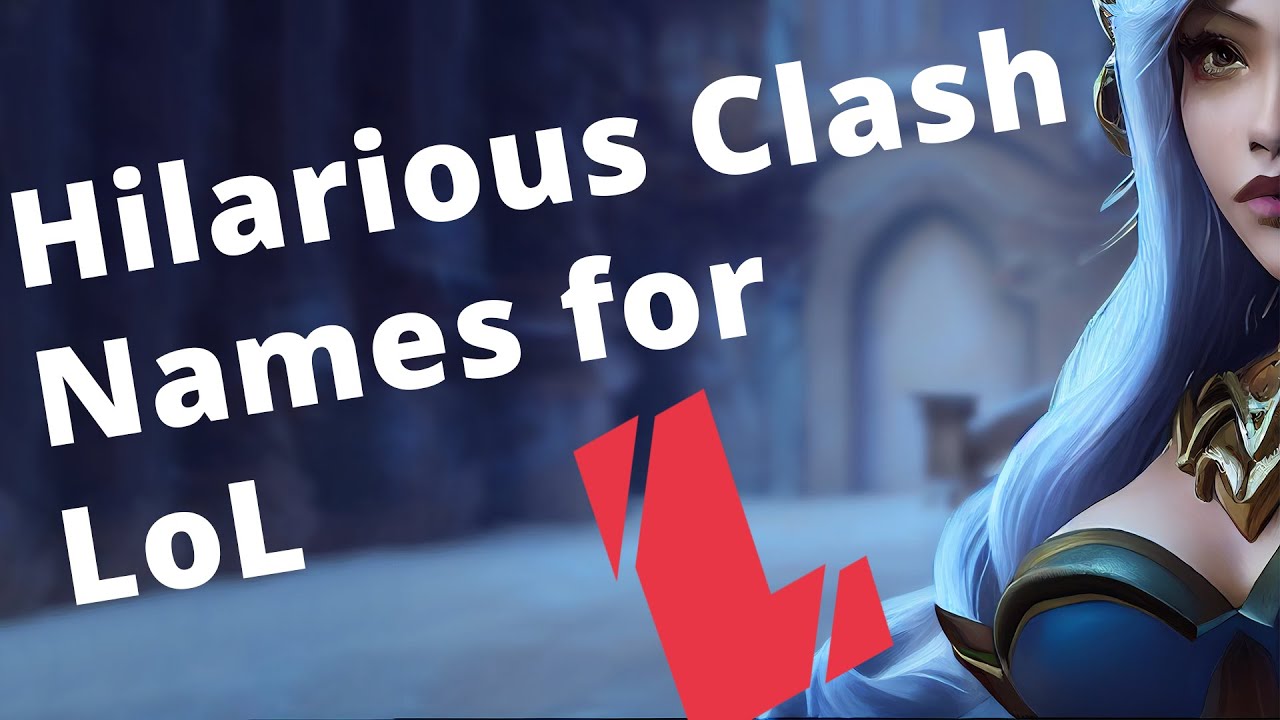 Video thumbnail for Hilarious Clash Names for LoL