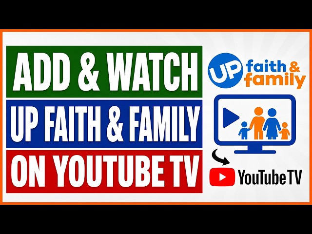 Video thumbnail for How To Add And Watch Up Faith And Family On YouTube TV? [in 2026]