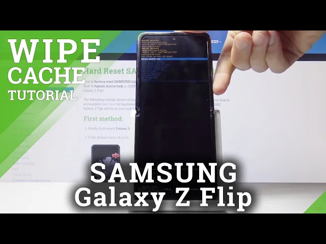 Video thumbnail for How to Wipe Cache Partition in SAMSUNG Galaxy Z Flip – Remove Temporary Cache Files