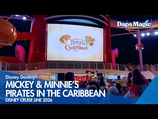Video thumbnail for Mickey and Minnie's Pirates in the Caribbean | Disney Destiny | Disney Cruise Line 2026 4K