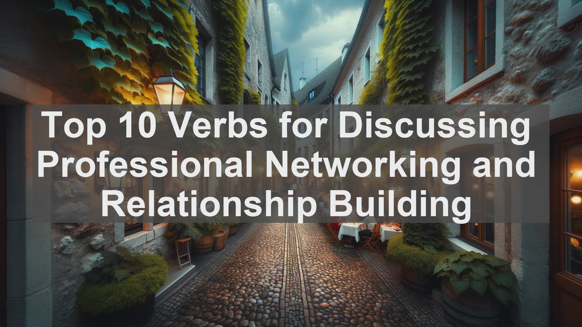 'Video thumbnail for Top 10 Verbs for Discussing Professional Networking and Relationship Building'