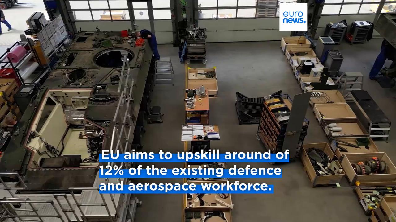 Video thumbnail for EU aims to retrain 600,000 workers for defence sector to eliminate skills shortage
