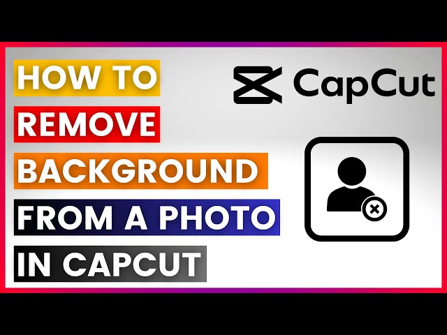 Video thumbnail for How To Remove Background From A Photo In CapCut (In 2025)
