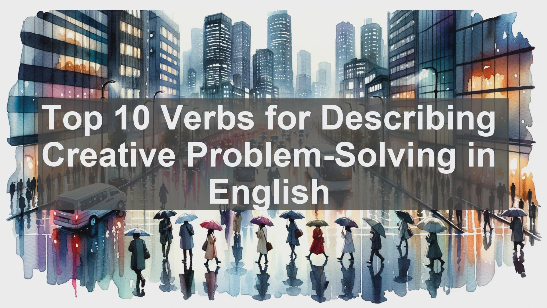 'Video thumbnail for Top 10 Verbs for Describing Creative ProblemSolving in English'