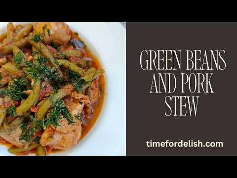 Video thumbnail for Green Beans And Pork Stew