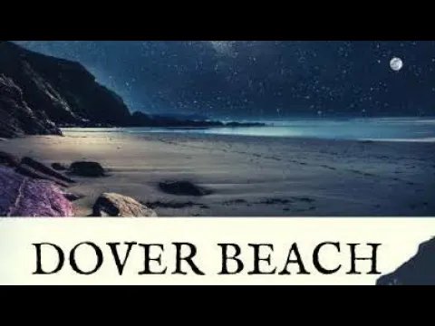 Video thumbnail for "DOVER BEACH" PART 1