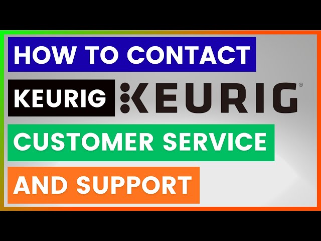 Video thumbnail for How To Contact Keurig Customer Service And Support? [in 2025]