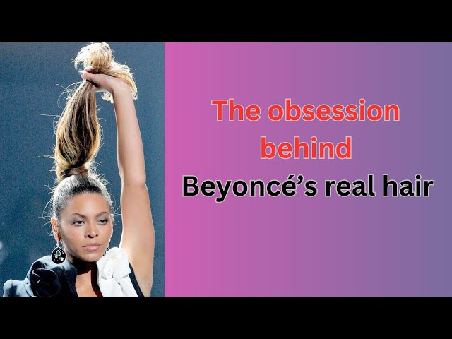 Video thumbnail for Why Black Women Are So Obsessed With Beyonce's Real Hair