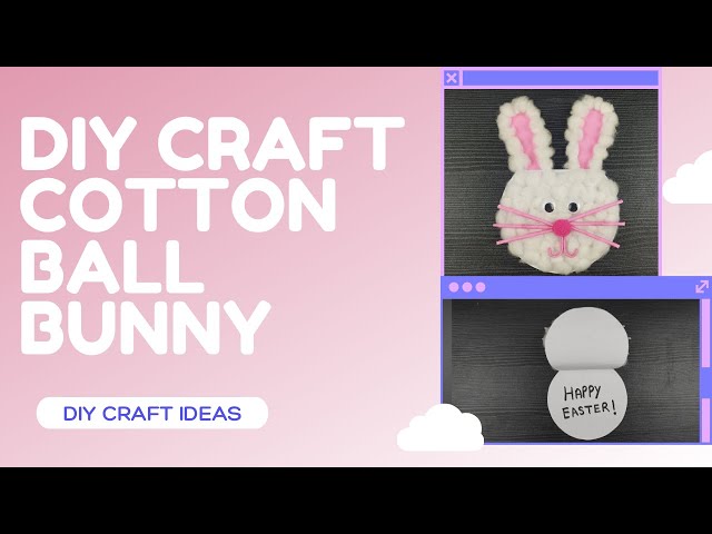 Video thumbnail for Cotton Ball Bunny - Easy & Simple craft Idea