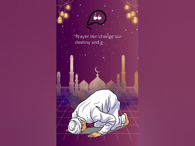 Video thumbnail for "Prayer can change our destiny and goodness can extend our age" #islamicvideo #religion