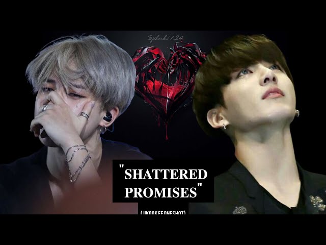 Video thumbnail for "𝐒𝐇𝐀𝐓𝐓𝐄𝐑𝐄𝐃 𝐏𝐑𝐎𝐌𝐈𝐒𝐄𝐒" (ᴊɪᴋᴏᴏᴋ ғғ ᴏɴᴇsʜᴏᴛ)