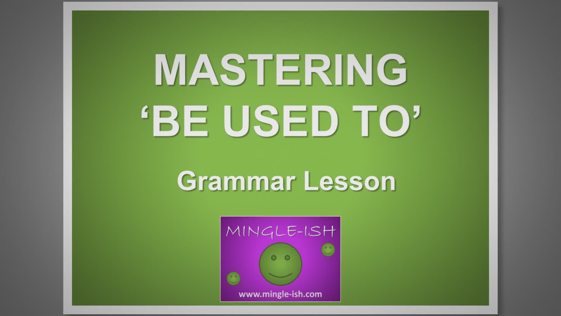 'Video thumbnail for Mastering 'Be Used To': Quick Grammar Lesson'