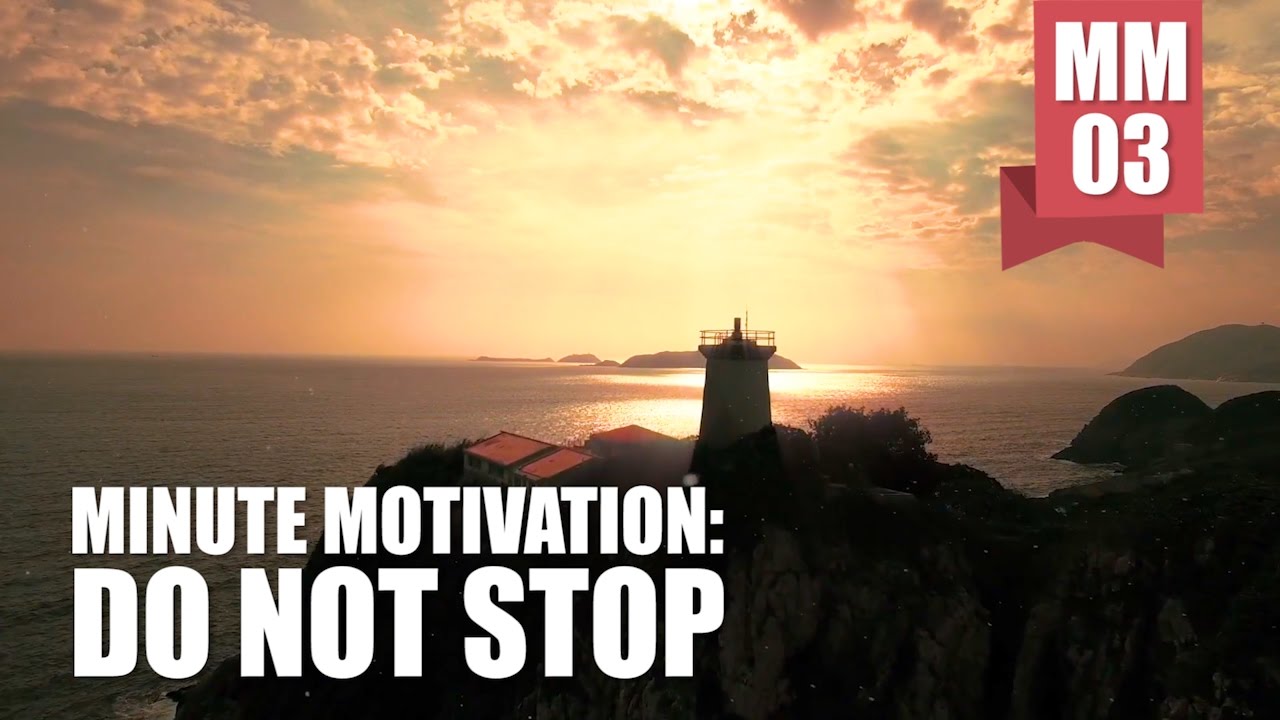 Video thumbnail for MINUTE MOTIVATION: Do Not Stop ft. Dave Sheahan