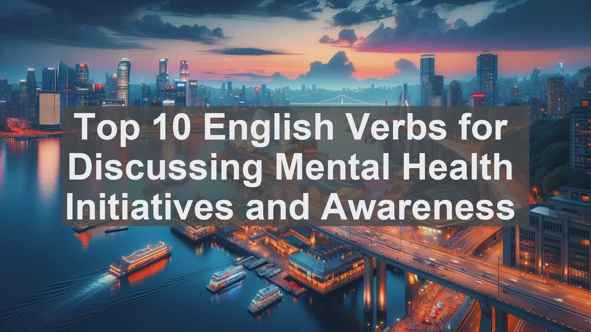 'Video thumbnail for Top 10 English Verbs for Discussing Mental Health Initiatives and Awareness'