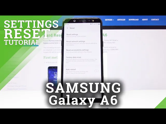 Video thumbnail for How to Reset Settings on SAMSUNG Galaxy A6 – Restore Factory Defaults