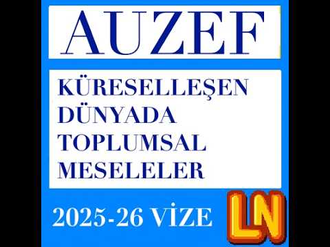 Video thumbnail for Küreselleşen Dünyada Toplumsal Meseleler 2025-2026 Vize Soruları