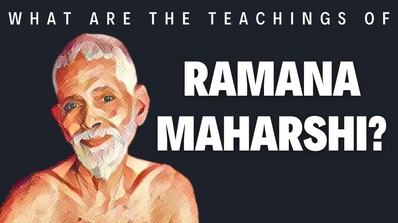 'Video thumbnail for What are the teachings of Ramana Maharshi?'