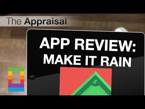 Video thumbnail for The Appraisal: Make It Rain (App Review)