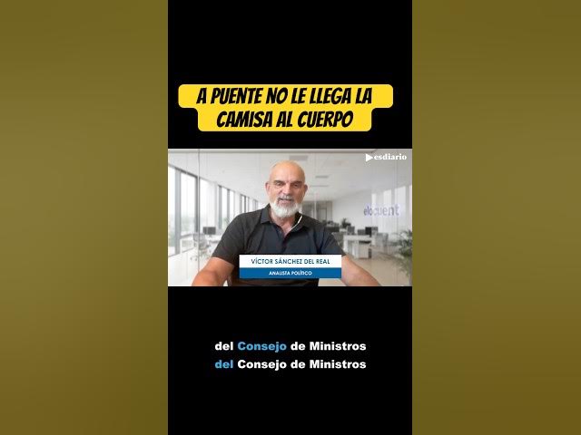 Video thumbnail for NO LE LLEGA LA CAMISA AL CUERPO · Puente es CORRESPONSABLE del Consejo