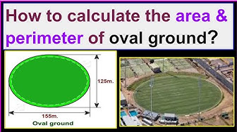 'Video thumbnail for How to calculate the area & perimeter of the oval ground?'