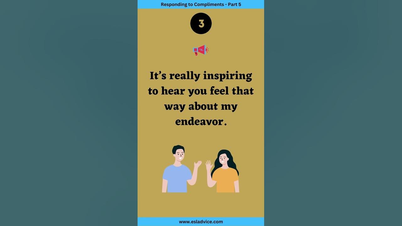 'Video thumbnail for 7 Smart Ways of Responding to Compliments in English - Part 5 ||  Spoken English || ESL Advice'