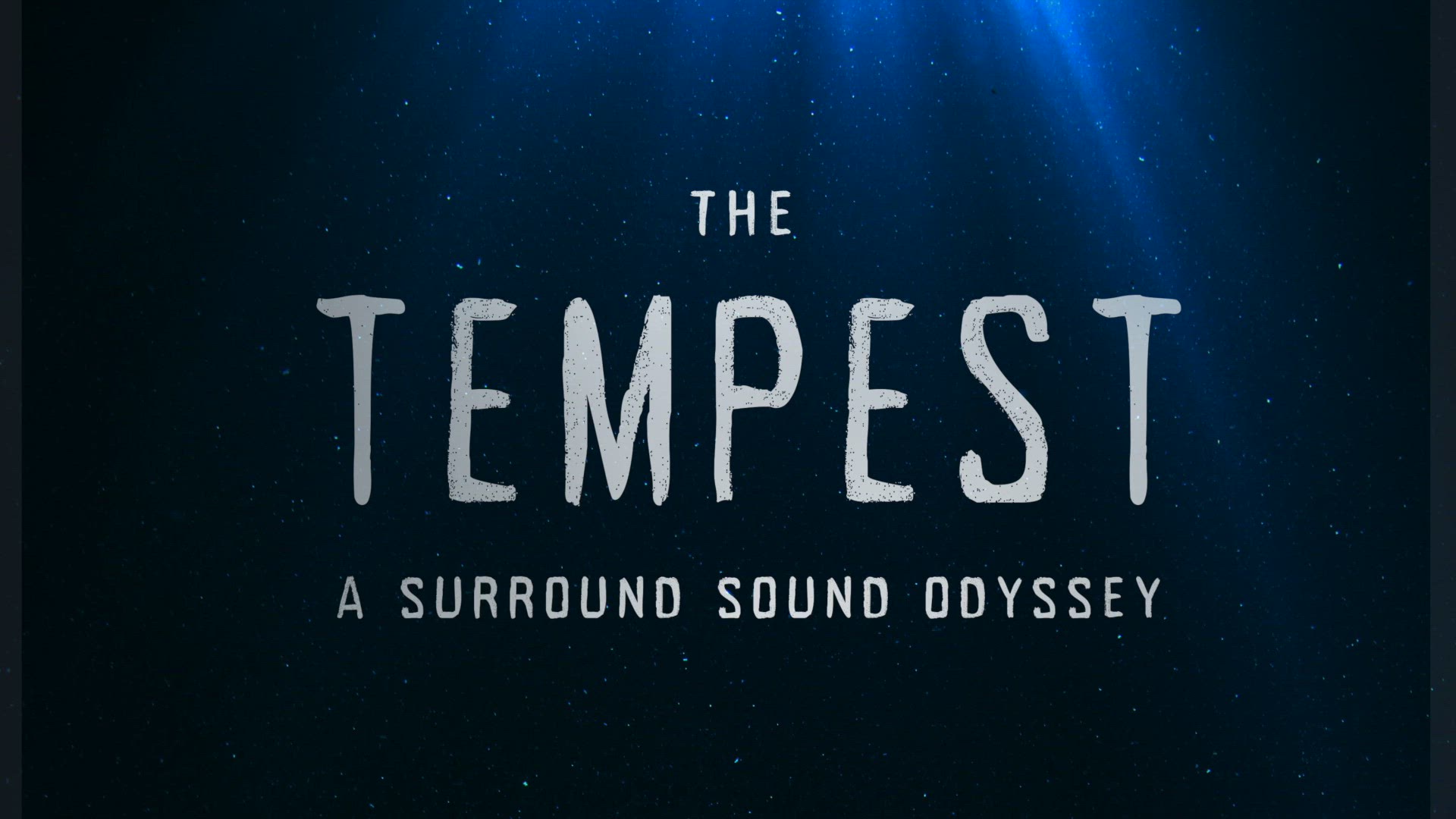 Video thumbnail for Video: Get a First Listen to the Opening Scene of THE TEMPEST: A SURROUND SOUND ODYSSEY