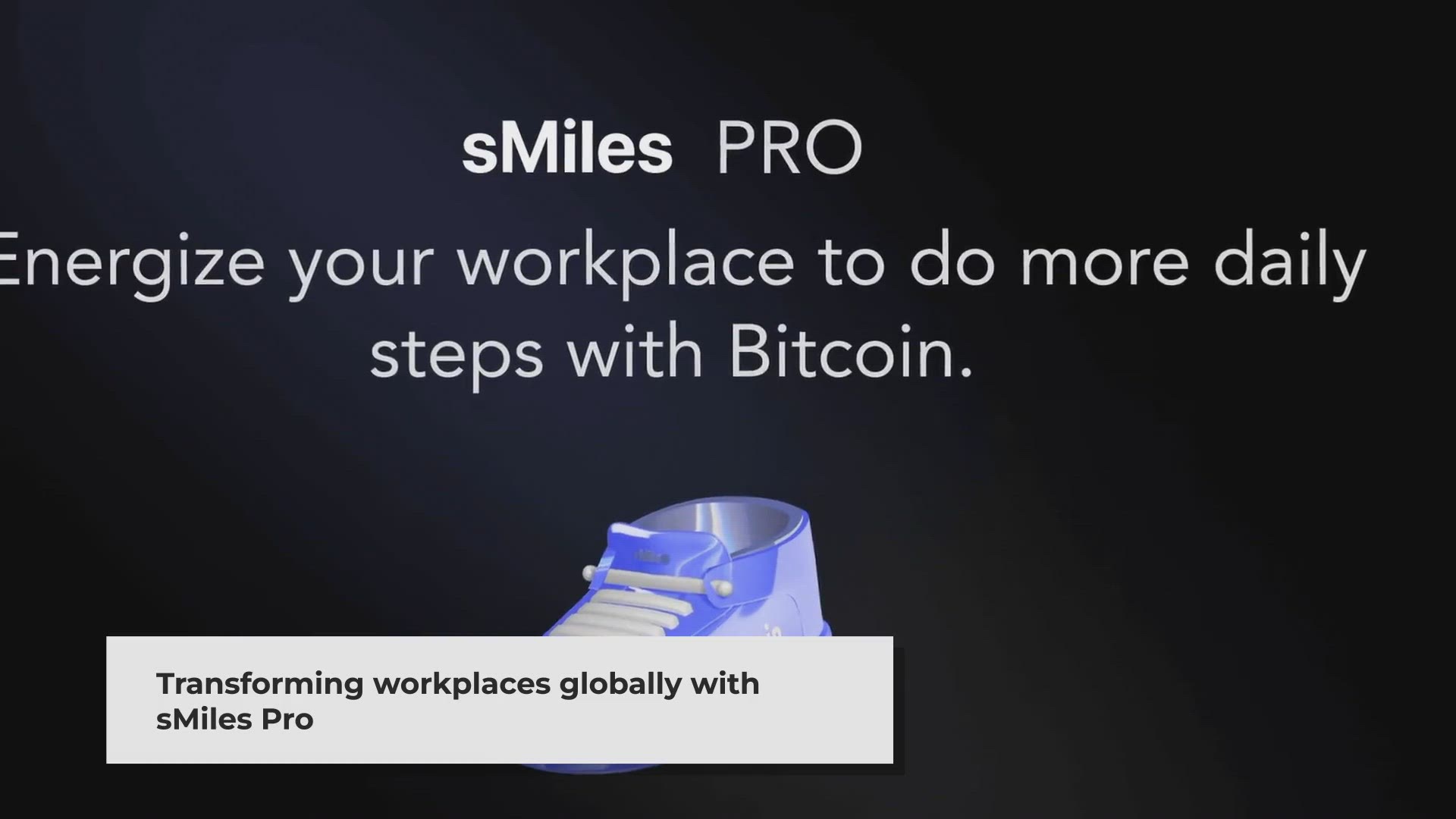 'Video thumbnail for sMiles Pro: Boost Employee Health with Bitcoin Rewards'