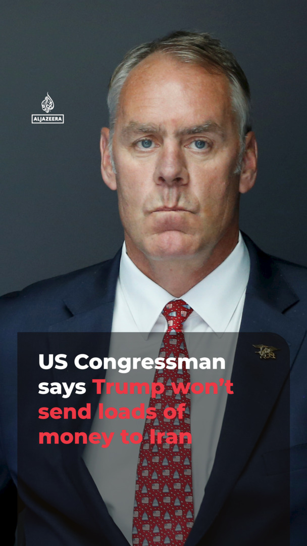 Video thumbnail for US Congressman says Trump won’t send loads of money to Iran