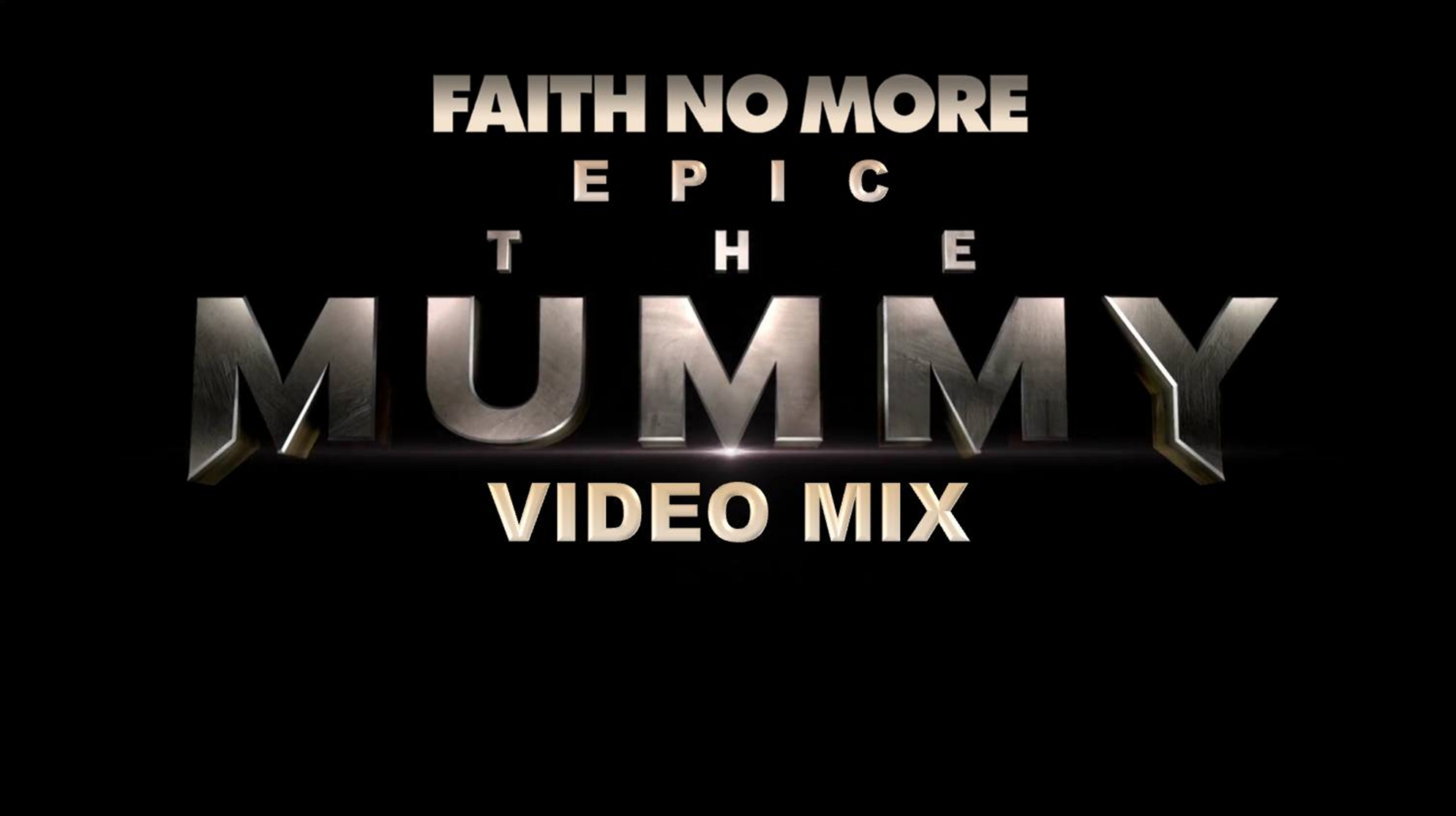 Video thumbnail for Faith No More- Epic (The Mummy Video Mix)