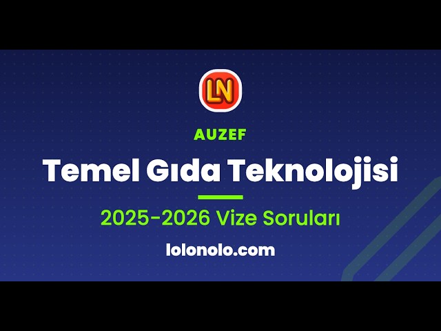 Video thumbnail for Temel Gıda Teknolojisi 2025-2026 Vize Soruları
