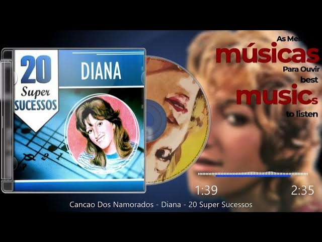 Video thumbnail for Cancão Dos Namorados - Diana - 20 Super Sucessos