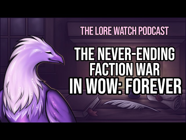 Video thumbnail for The never-ending faction war in World of Warcraft: Forever