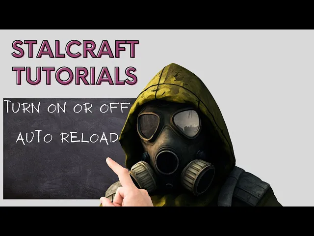 Video thumbnail for Stalcraft How To Enable & Disable Auto Reload