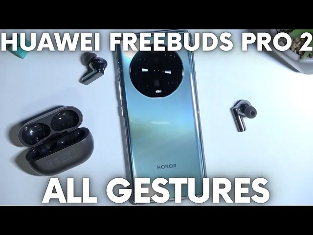 Video thumbnail for Huawei FreeBuds Pro 2 All Control Gestures - How to Manage Gestures on FreeBuds Pro 2