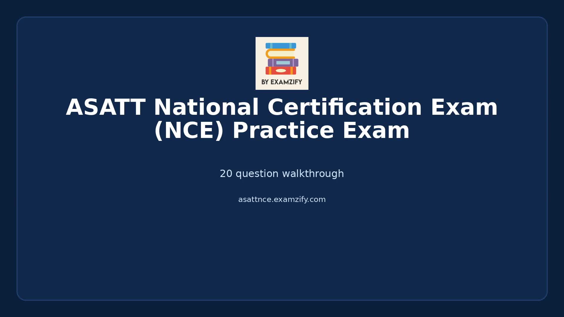 Video thumbnail for ASATT National Certification Exam (NCE) Practice Exam