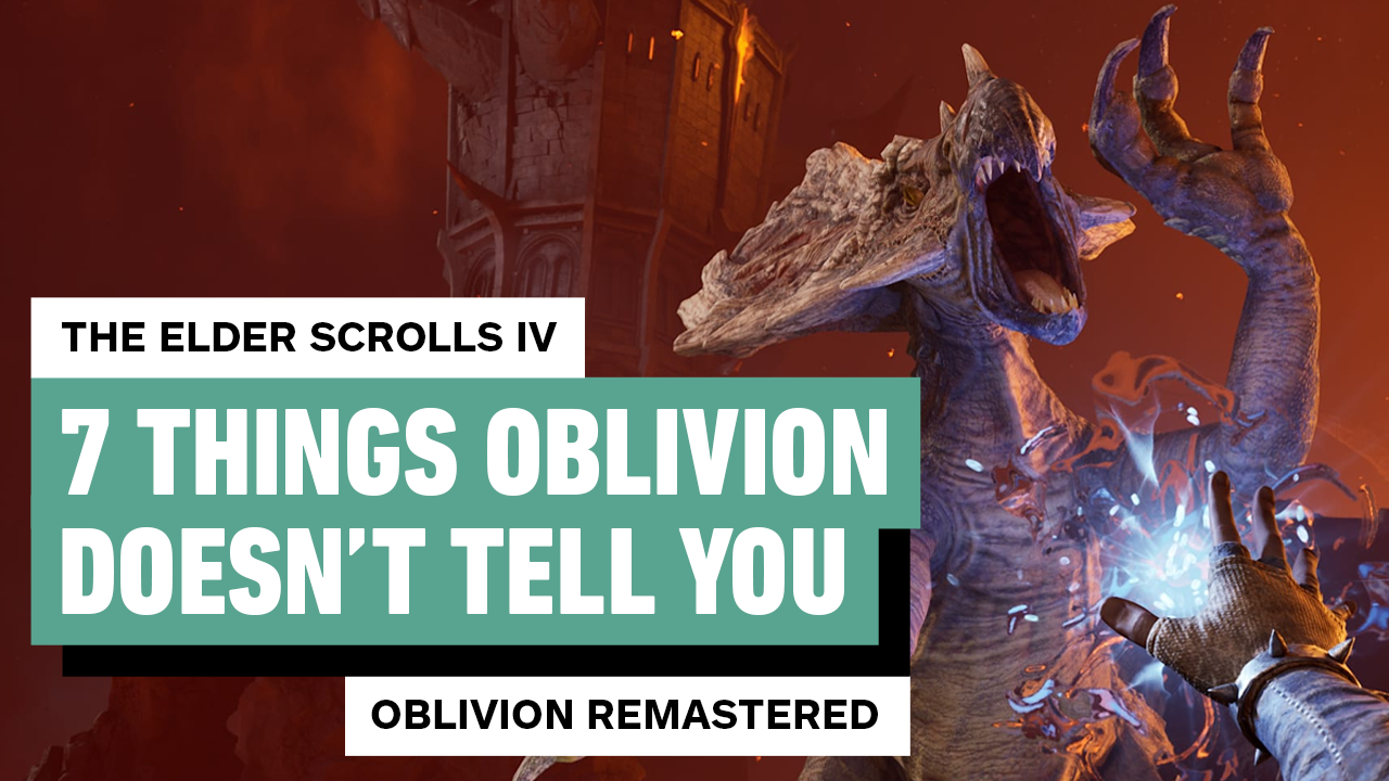 Video thumbnail for The Elder Scrolls 4: Oblivion - 7 Things It Doesn't Tell You